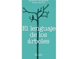 Livro El Lenguaje De Los Árboles de Esteban Belmonte Serrano (Espanhol)