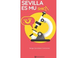 Livro Sevilla Es Muy Shica de Sergio Gonzalez Contreras (Espanhol)