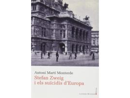 Livro Stefan Zweig I Els Suïcidis D'Europa de Antoni Martí Monterde (Catalão)