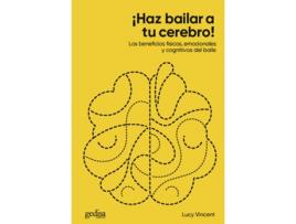 Livro ¡Haz Bailar A Tu Cerebro! de Lucy Vincent (Espanhol)