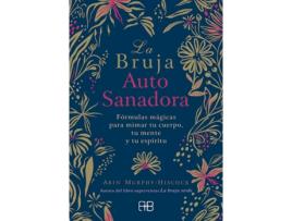 Livro La Bruja Autosanadora de Arin Murphy-Hiscock (Espanhol)