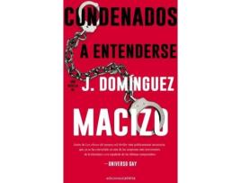 Livro Condenados A Entenderse de J. Domínguez-Macizo (Espanhol)