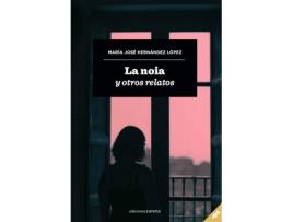 Livro La Noia Y Otros Relatos de Maria José Hernández López (Espanhol)