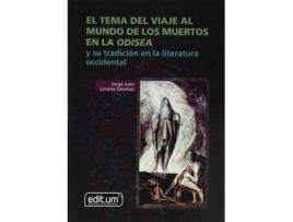 Livro El Tema Del Viaje Al Mundo De Los Muertos En La Odisea de Jorge Juan Linares Sánchez (Espanhol)