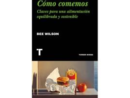 Livro Cómo Comemos de Bee Wilson (Espanhol)