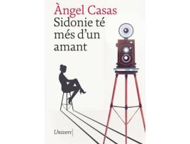 Livro Sidonie Té Més D'Un Amant de Àngel Casas (Catalão)