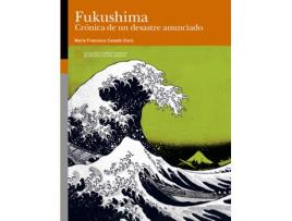 Livro Fukushima Crónica De Un Desastre Anunciado de María Francisca Casado Claro (Espanhol)