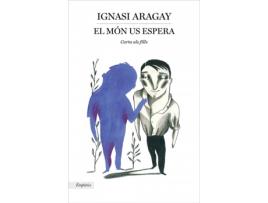 Livro El Món Us Espera de Ignasi Aragay (Catalão)