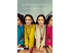 Livro Una Història Real de Kate Reed Petty (Catalão)