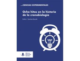 Livro Ocho Hitos En La Historia De La Cronobiología de Emilio J. Sánchez Barceló (Español)