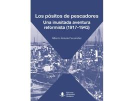 Livro Los Positos De Pescadores Una Inusitada Aventura Reformista de Alberto Ansola Fernandez (Espanhol)