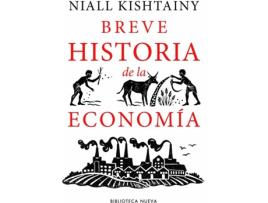 Livro Breve Historia De La Economía de Niall Kishtainy (Espanhol)