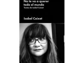 Livro No Te Va A Querer Todo El Mundo de Isabel Coixet (Espanhol)