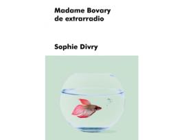 Livro Madame Bovary De Extrarradio de Sophie Divry (Espanhol)