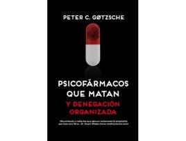 Livro Psicofármacos Que Matan [2ª Edición] de Peter Gotzsche (Espanhol)