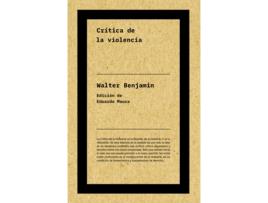 Livro Crítica De La Violencia (Ne) de Walter Benjamin (Espanhol)