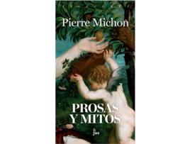 Livro Prosas Y Mitos de Pierre Michon (Espanhol)