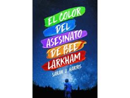 Livro El Color Del Asesinato De Bee Larkham de Sarah J. Harris (Espanhol)