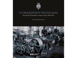 Livro La Maquinista Valenciana. Revolución Industrial Y Cambio Social, 1834-1955 de Susana Climent Viguer (Espanhol)