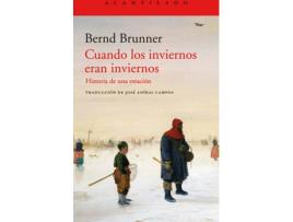 Livro Cuando Los Inviernos Eran Inviernos de Bernd Brunner (Espanhol)