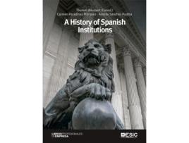 Livro A History Of Spanish Institutions de Thomas Baumert (Inglês)