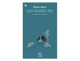 Livro Les Mares No de Katixa Agirre Miguélez (Catalão)