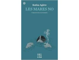 Livro Les Mares No de Katixa Agirre Miguélez (Catalão)