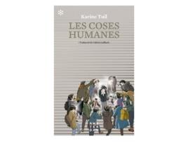 Livro Les Coses Humanes de Karine Tuil (Catalão) 