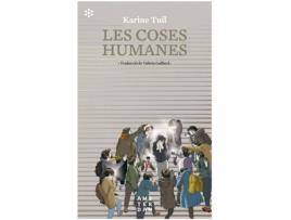 Livro Les Coses Humanes de Karine Tuil (Catalão)