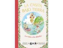 Livro La Visita A Los Abuelos (La Casita Bajo Tierra 4) de Catalina Gónzalez Vilar (Espanhol)