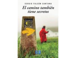 Livro Camino Tambien Tiene Secretos, El de Sergio Falcón Santana (Espanhol)