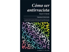 Livro Cómo Ser Antirracista de Ibram X. Kendi (Espanhol)