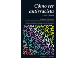 Livro Cómo Ser Antirracista de Ibram X. Kendi (Espanhol)