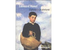 Livro España Y La Pintura de Edouard Manet (Espanhol)