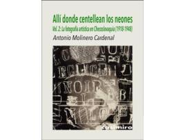 Livro Allí Donde Centellean Los Neones Vol. 2 de Molinero Cardenal Antonio (Espanhol)
