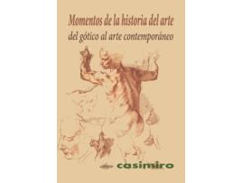 Livro Momentos De La Historia Del Arte de Décimo Aniversario Casimiro (Espanhol)