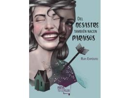 Livro Del Desastre También Nacen Paraísos de Rufi Expósito (Espanhol)