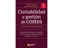 Livro Contabilidad Y Gestión De Costes Con Ejercicios Resueltos de Oriol Amat (Espanhol)