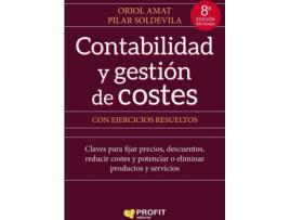 Livro Contabilidad Y Gestión De Costes Con Ejercicios Resueltos de Oriol Amat (Espanhol)
