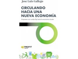 Livro Circulando Hacia Una Nueva Economía de Jose Luis Gallego (Espanhol)