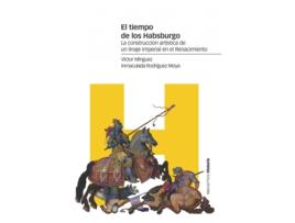 Livro El Tiempo De Los Habsburgo de Víctor Mínguez Cornelles (Espanhol)