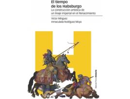 Livro El Tiempo De Los Habsburgo de Víctor Mínguez Cornelles (Espanhol)