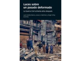 Livro Luces Sobre Un Pasado Deformado de Juan Andrés Blanco Rodríguez (Espanhol)  