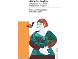 Livro «Haberlas, Haylas» de Teresa María Ortega López (Espanhol)