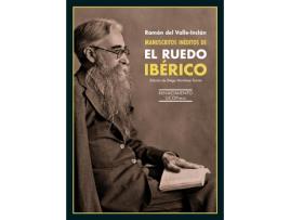 Livro Manuscritos Inéditos De El Ruedo Ibérico de Ramón Del Valle-Inclán (Espanhol)