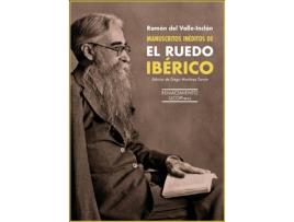 Livro Manuscritos Inéditos De El Ruedo Ibérico de Ramón Del Valle-Inclán (Espanhol)