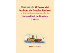 Livro El Teatro Del Instituto De Estudios Ibéricos E Ibero-Americanos D de Manuel Aznar Soler (Espanhol)