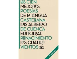 Livro Las Cien Mejores Poesías De La Lengua Castellana de Luis Alberto De Cuenca (Espanhol)