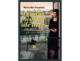 Livro Pequeña Historia De Ayer de Mercedes Formica (Espanhol) 