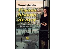 Livro Pequeña Historia De Ayer de Mercedes Formica (Espanhol)